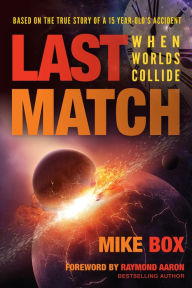 Title: Last Match: When Worlds Collide, Author: Sabaipare Buasod