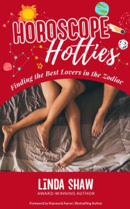 Title: HOROSCOPE HOTTIES: Finding the Best Lovers in the Zodiac, Author: Linda Shaw