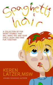 Title: Spaghetti Hair, Author: MSW Latzer