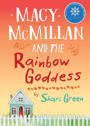 Macy McMillan and the Rainbow Goddess by Shari Green, Paperback | Barnes &  Noble®