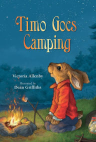 Title: Timo Goes Camping, Author: Victoria Allenby