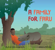 Title: A Family for Faru, Author: Anitha Rao-Robinson
