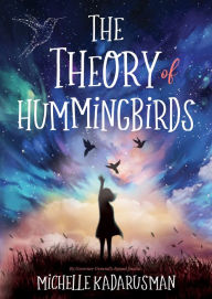 Title: The Theory of Hummingbirds, Author: Michelle Kadarusman