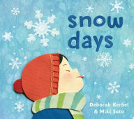 Title: Snow Days, Author: Deborah Kerbel