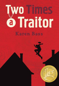 Title: Two Times a Traitor, Author: Karen Bass