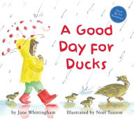 Title: A Good Day for Ducks, Author: Jane Whittingham