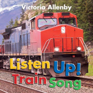 Google books public domain downloads Listen Up! Train Song English version RTF 9781772782134