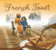 Title: French Toast, Author: Kari-Lynn Winters