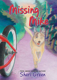 Title: Missing Mike, Author: Shari Green