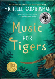 Title: Music for Tigers, Author: Michelle Kadarusman