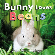 Title: Bunny Loves Beans, Author: Jane Whittingham