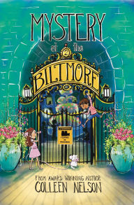 Title: Mystery at the Biltmore #2: The Classified Catnapping, Author: Colleen Nelson