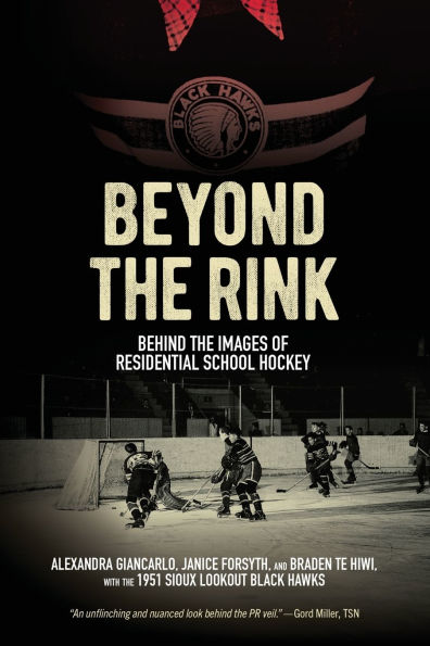 Beyond the Rink: Behind Images of Residential School Hockey