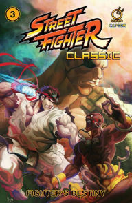 Best ebooks download free Street Fighter Classic Volume 3: Fighter's Destiny 9781772940725 by Ken Siu-Chong, Alvin Lee, Arnold Tsang, Chris Stevens, Mark Lee