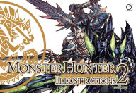 Free download electronic books Monster Hunter Illustrations 2 by Capcom 9781772940862 (English literature)