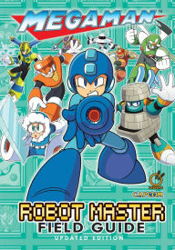 Ebook kostenlos downloaden Mega Man: Robot Master Field Guide - Updated Edition