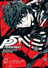 Title: Persona 5: Mementos Mission Volume 1, Author: Rokuro Saito