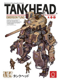 Download ebook free rar TANKHEAD - Mechanical Encyclopedia Artbook by Tim Popelier, Emerson Tung