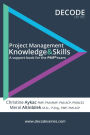 Project Management Knowledge & Skills: A support book for the PMP exam