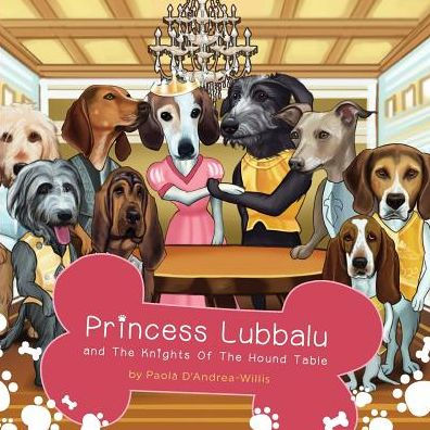 Princess Lubbalu & The Knights of the Hound Table