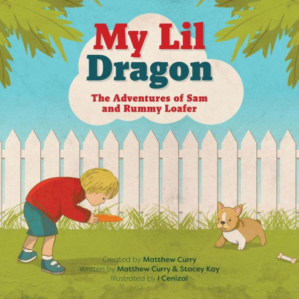 My Lil Dragon: The Adventures of Sam and Rummy Loafer