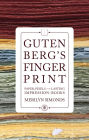 Gutenberg's Fingerprint: A Book Lover Bridges the Digital Divide