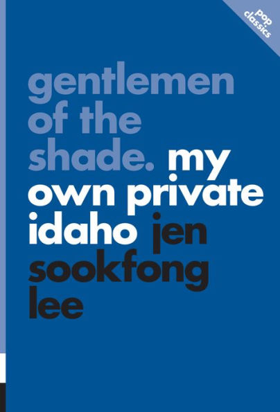 Gentlemen of the Shade: My Own Private Idaho