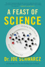 A Feast of Science: Intriguing Morsels from the Science of Everyday Life