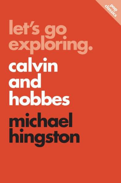 Let's Go Exploring: Calvin and Hobbes
