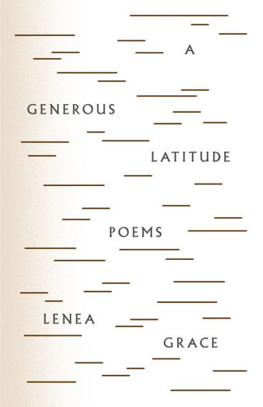A Generous Latitude: Poems