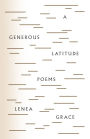 A Generous Latitude: Poems