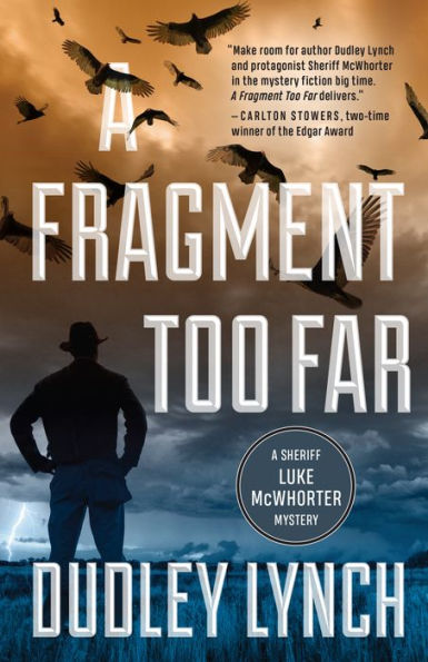 A Fragment Too Far: A Sheriff Luke McWhorter Mystery