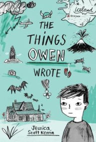 Title: The Things Owen Wrote, Author: Jessica Scott Kerrin