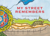 Title: My Street Remembers, Author: Karen Krossing