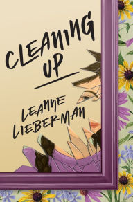 Title: Cleaning Up, Author: Leanne Lieberman