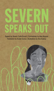 Title: Severn Speaks Out, Author: Severn Cullis-Suzuki