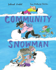 Title: Community Snowman, Author: Deborah Kerbel
