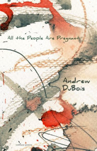 Free online ebooks no download All the People Are Pregnant by Andrew DuBois 9781773101804 ePub English version