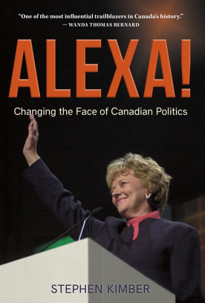 Alexa!: Changing the Face of Canadian Politics