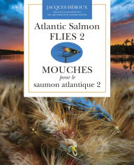 Title: Atlantic Salmon Flies 2 Mouches pour le saumon atlantique 2, Author: Jacques Héroux