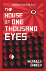 The House of One Thousand Eyes