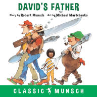 Title: David's Father, Author: Robert Munsch