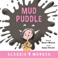 Title: Mud Puddle, Author: Robert Munsch