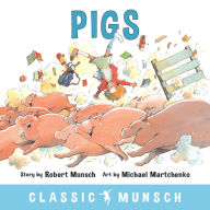 Title: Pigs, Author: Robert Munsch