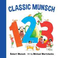 Title: Classic Munsch 123, Author: Robert Munsch