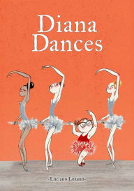 Full book free download pdf Diana Dances by Luciano Lozano (English Edition) iBook