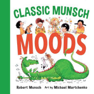 Title: Classic Munsch Moods, Author: Robert Munsch