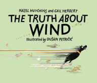 Title: The Truth About Wind, Author: Hazel Hutchins