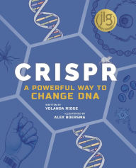 Title: CRISPR: A Powerful Way to Change DNA, Author: Yolanda Ridge