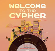 Title: Welcome to the Cypher, Author: Khodi Dill